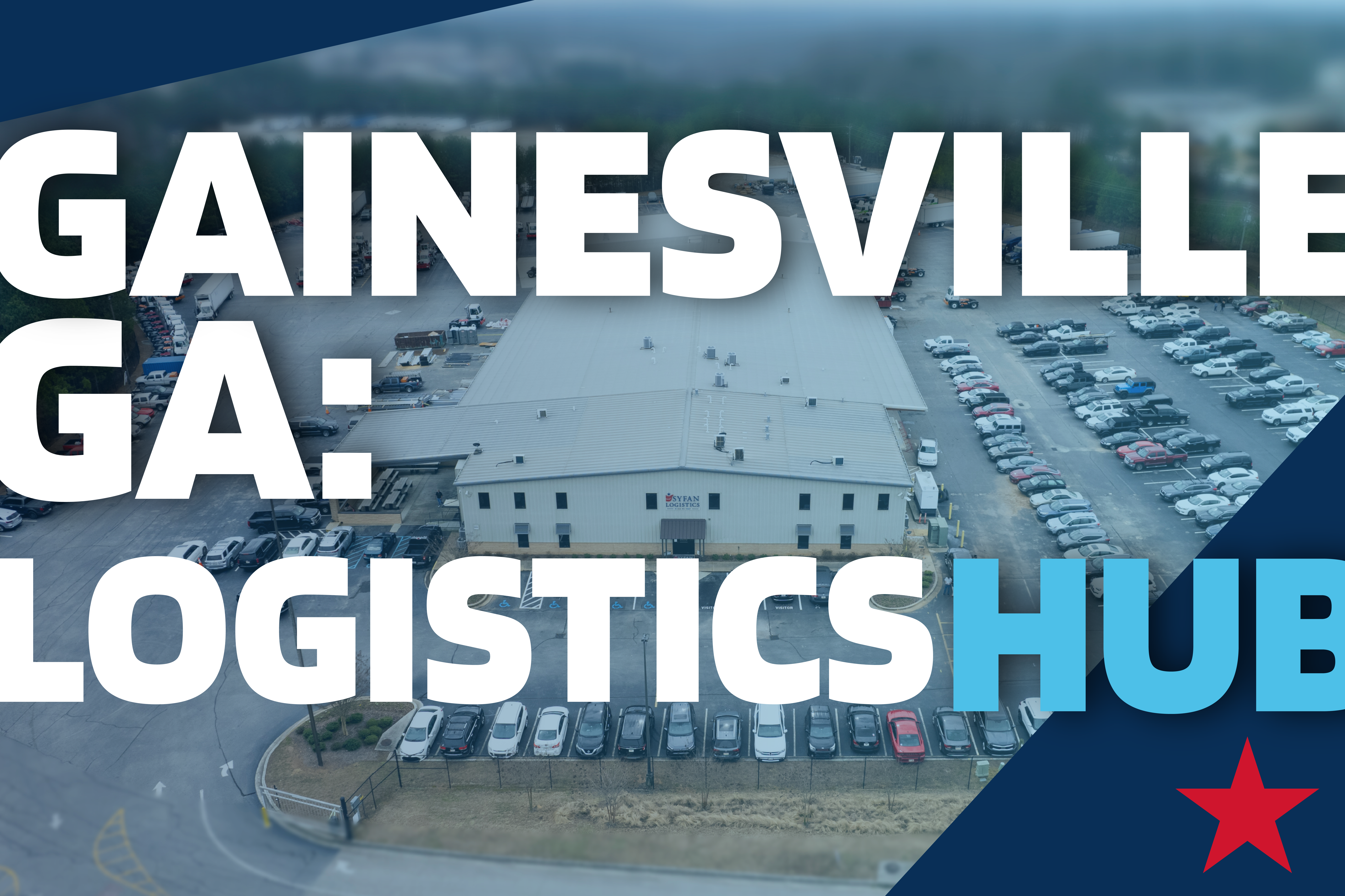 Gainesville GA: The Southeast’s Rising Logistics Hub
