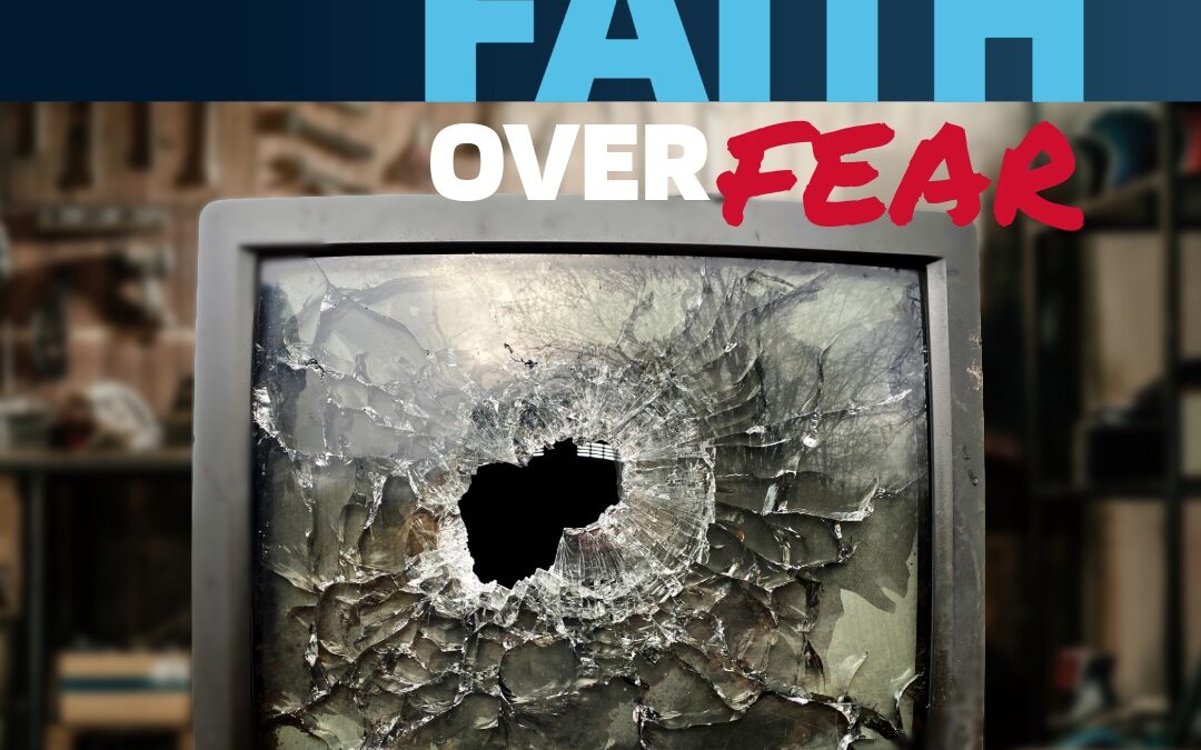 Faith Over Fear: A Father’s Love